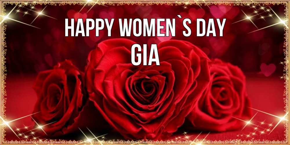 Greetings card с именем, Gia happy women`s day три красные розы Greetings with text for free download 